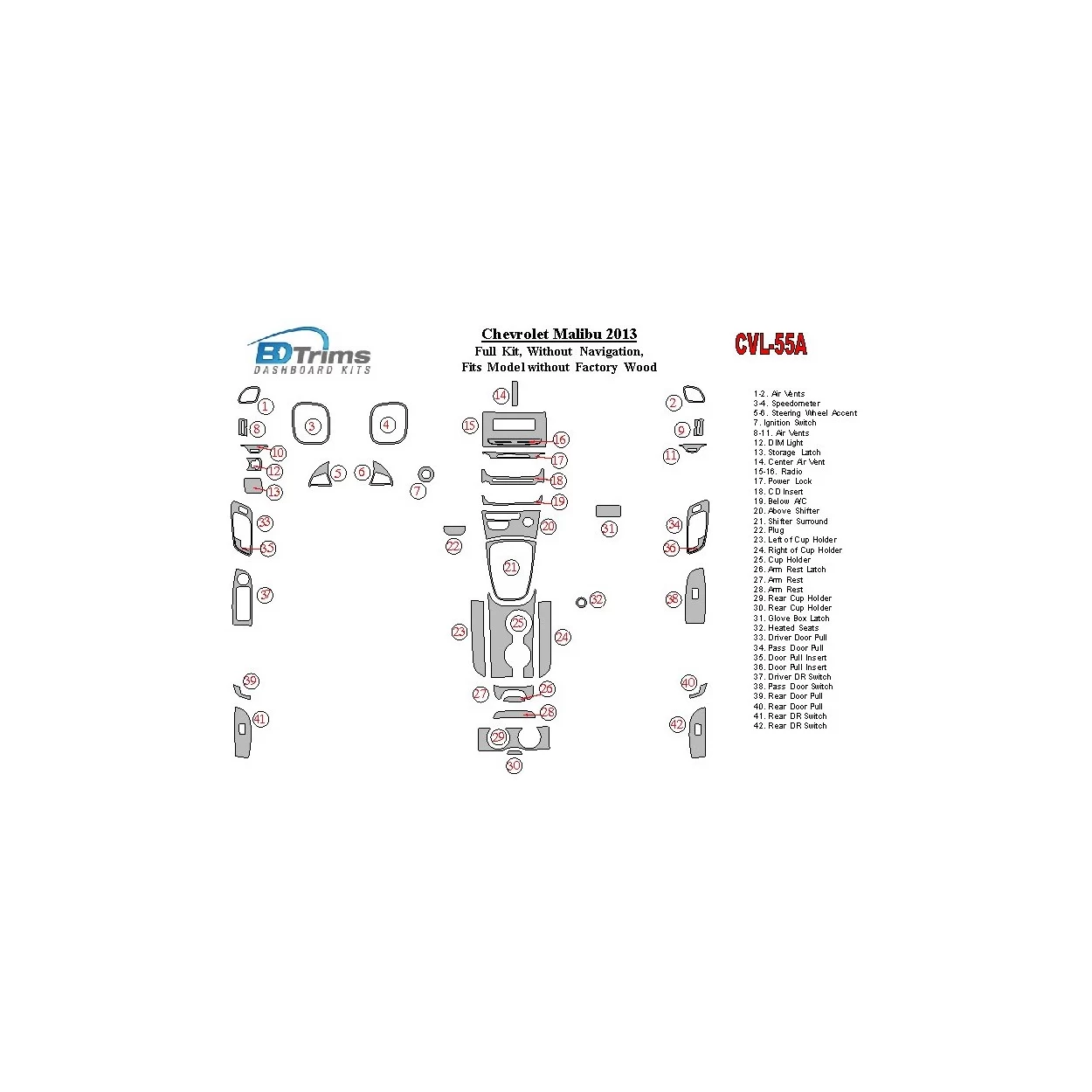Chevrolet Malibu 2013-2013 Full Set, Without NAVI,fits compl Without Fabric wood Interior BD Dash Trim Kit