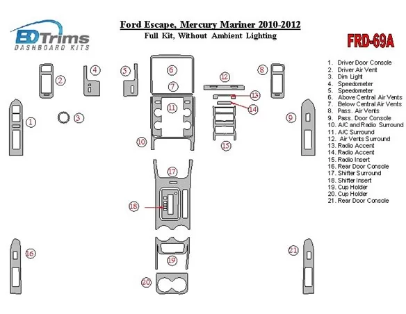 Ford Escape 2010-2012 Full Set Without lighting Ambient lighting Interior BD Dash Trim Kit - 1 - Interior Dash Trim Kit