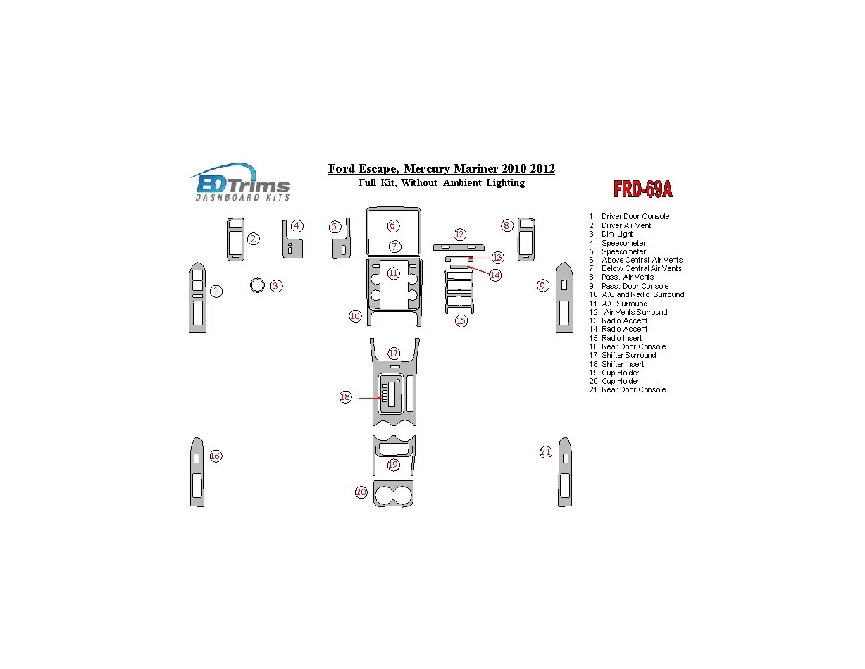 Ford Escape 2010-2012 Full Set Without lighting Ambient lighting Interior BD Dash Trim Kit - 1 - Interior Dash Trim Kit