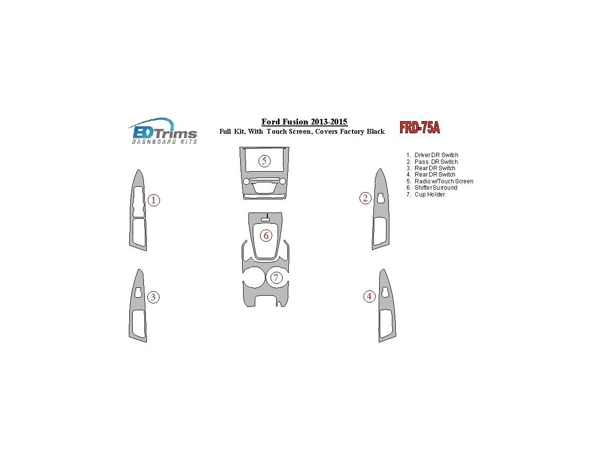 Ford Fusion 2013-UP Full Set, With Touch screen, Over OEM Main Interior Kit Interior BD Dash Trim Kit - 1 - Interior Dash Trim K