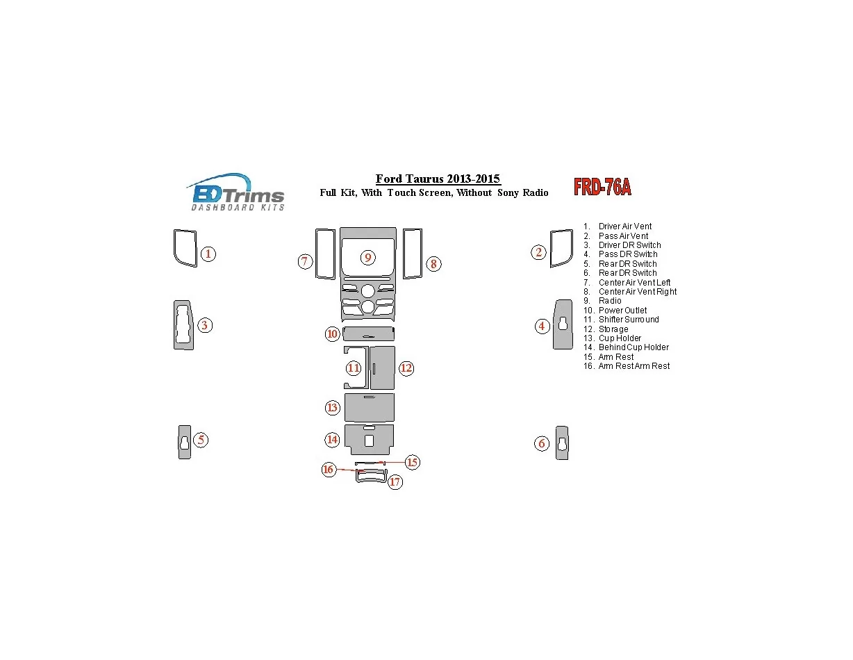 Ford Taurus 2013-UP Full Set, With Touch screen, Without Sony Radio Interior BD Dash Trim Kit - 1 - Interior Dash Trim Kit