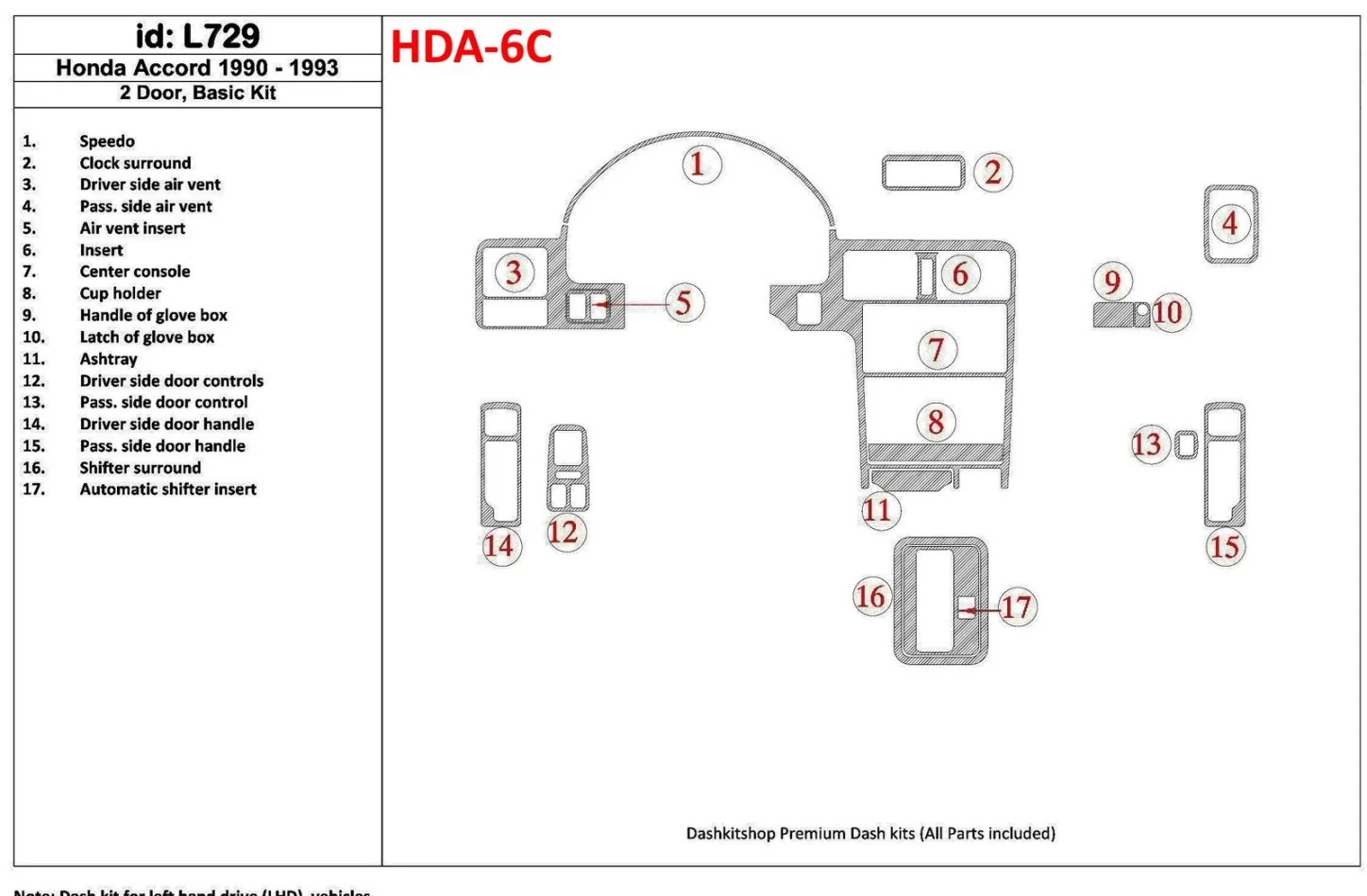 Honda Accord 1990-1993 2 Doors, Basic Set, 17 Parts set Interior BD Dash Trim Kit - 1 - Interior Dash Trim Kit