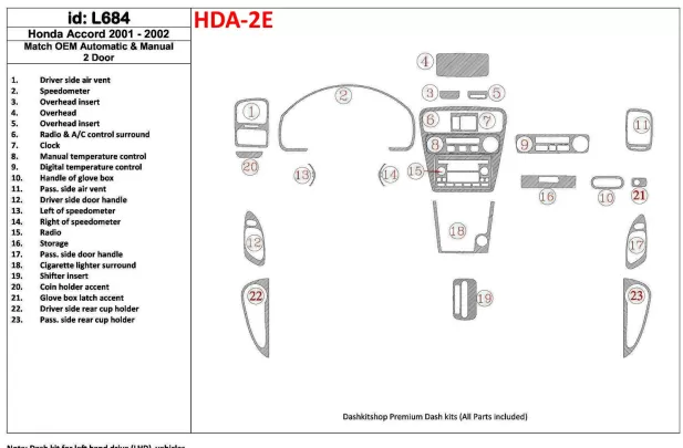 Honda Accord 2001-2002 2 Doors, OEM Compliance, 23 Parts set Interior BD Dash Trim Kit - 1 - Interior Dash Trim Kit Honda Accord 2001-2002 2 Doors, OEM Compliance, 23 Parts set Interior BD Dash Trim Kit - 1 - Interior Dash Trim Kit