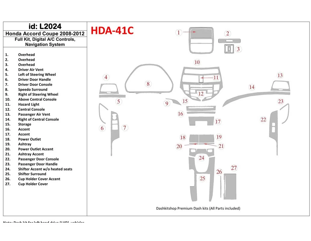 Honda Accord 2008-2012 Full Set, 2 Doors (Coupe), Automatic AC Control, With NAVI system Interior BD Dash Trim Kit - 1 - Interio