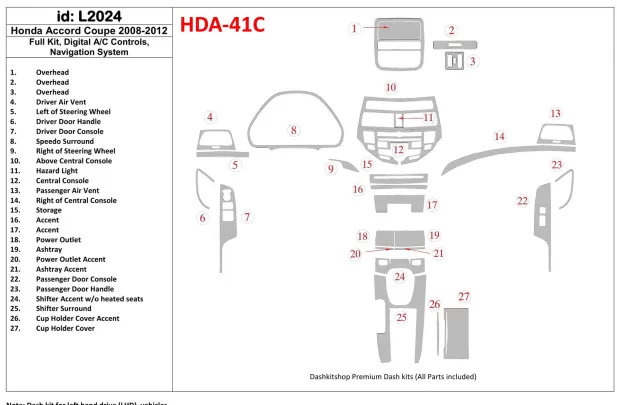 Honda Accord 2008-2012 Full Set, 2 Doors (Coupe), Automatic AC Control, With NAVI system Interior BD Dash Trim Kit - 1 - Interio