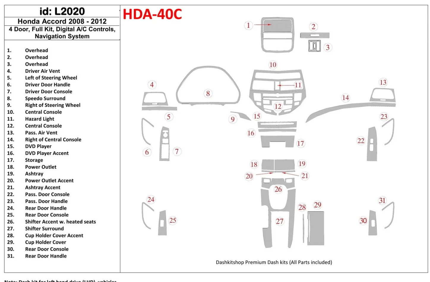 Honda Accord 2008-2012 Full Set, 4 Doors, Automatic AC Control, With NAVI system Interior BD Dash Trim Kit - 1 - Interior Dash T