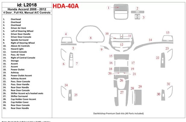 Honda Accord 2008-2012 Full Set, 4 Doors, Manual Gearbox AC Control Interior BD Dash Trim Kit - 1 - Interior Dash Trim Kit