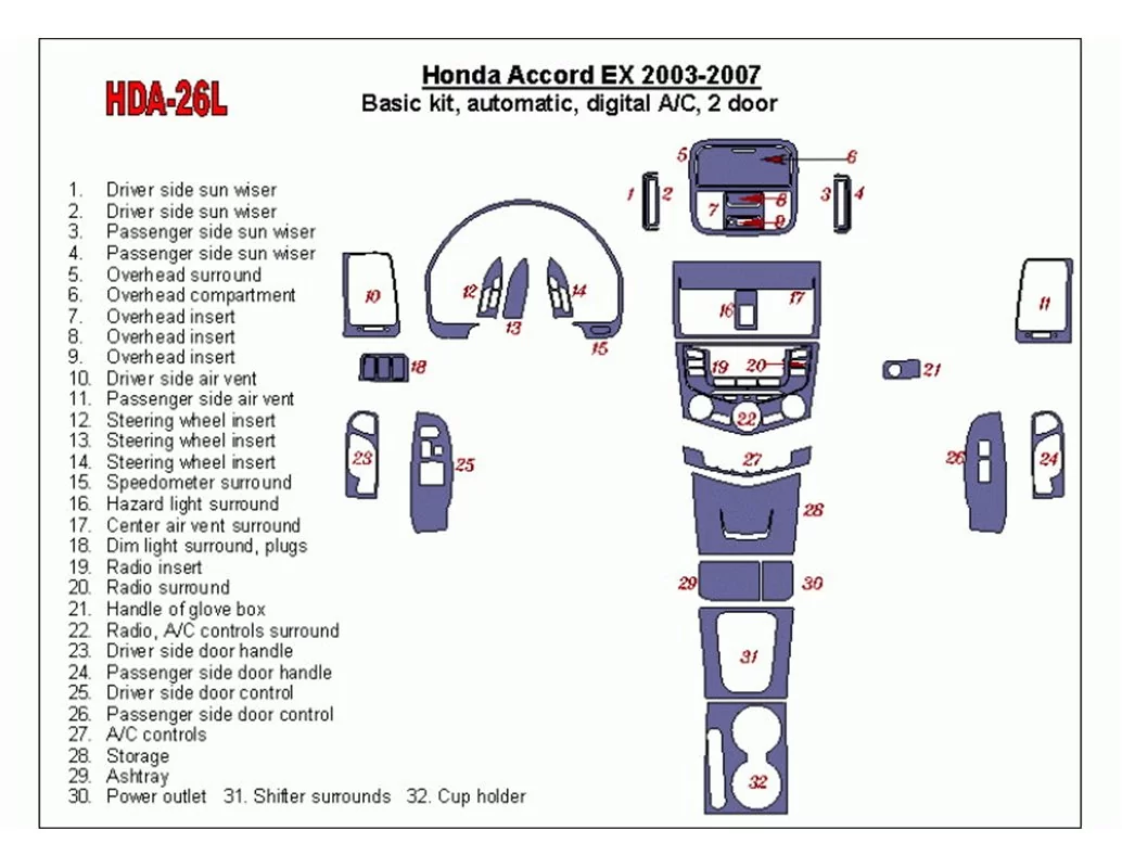 Honda Accord EX 2003-2007 Basic Set, Automatic Gear, Automatic A/C, 2 Doors Interior BD Dash Trim Kit - 1 - Interior Dash Trim K