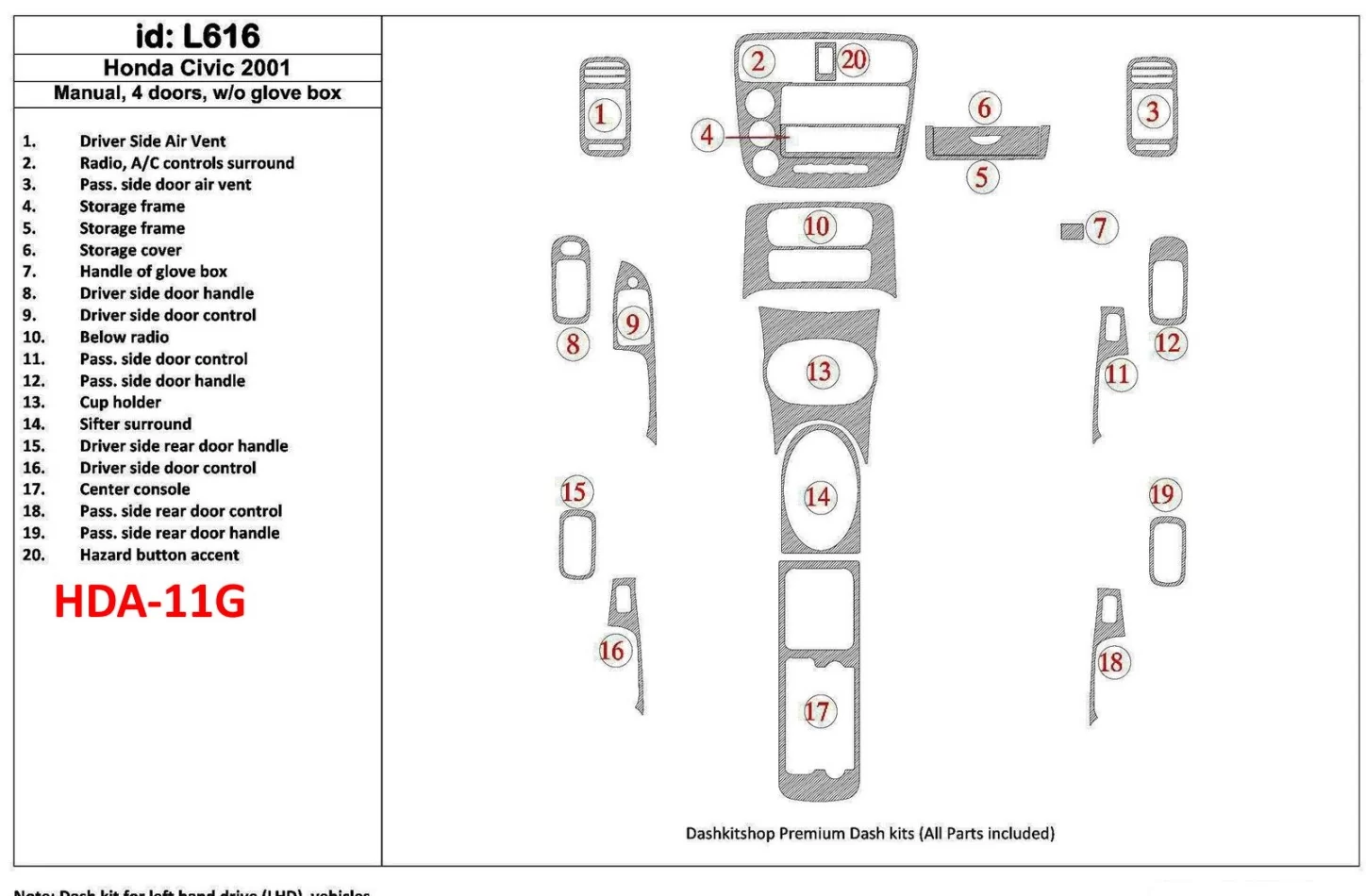 Honda Civic 2001-2001 Manual Gearbox, 4 Doors, Without glowe-box, 20 Parts set Interior BD Dash Trim Kit - 1 - Interior Dash Tri
