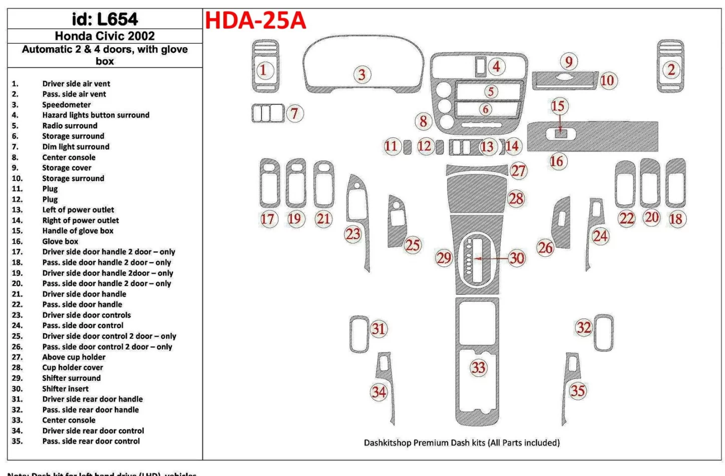 Honda Civic 2002-2002 Automatic Gearbox, 2 or 4 Doors, with glowe-box, 35 Parts set Interior BD Dash Trim Kit - 1 - Interior Das