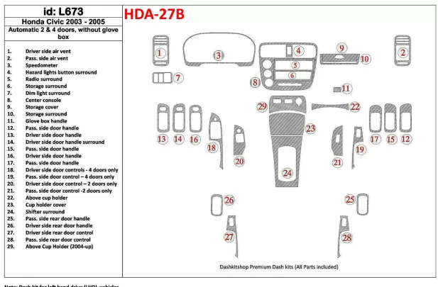 Honda Civic 2003-2005 Automatic Gear, 2 or 4 Doors, Without glowe-box Interior BD Dash Trim Kit - 1 - Interior Dash Trim Kit Honda Civic 2003-2005 Automatic Gear, 2 or 4 Doors, Without glowe-box Interior BD Dash Trim Kit - 1 - Interior Dash Trim Kit