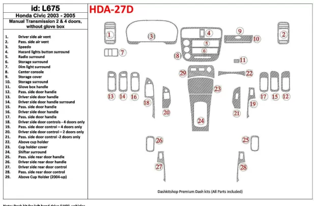 Honda Civic 2003-2005 Manual Gear Box, 2 or 4 Doors, Withouth glowe-box Interior BD Dash Trim Kit - 1 - Interior Dash Trim Kit