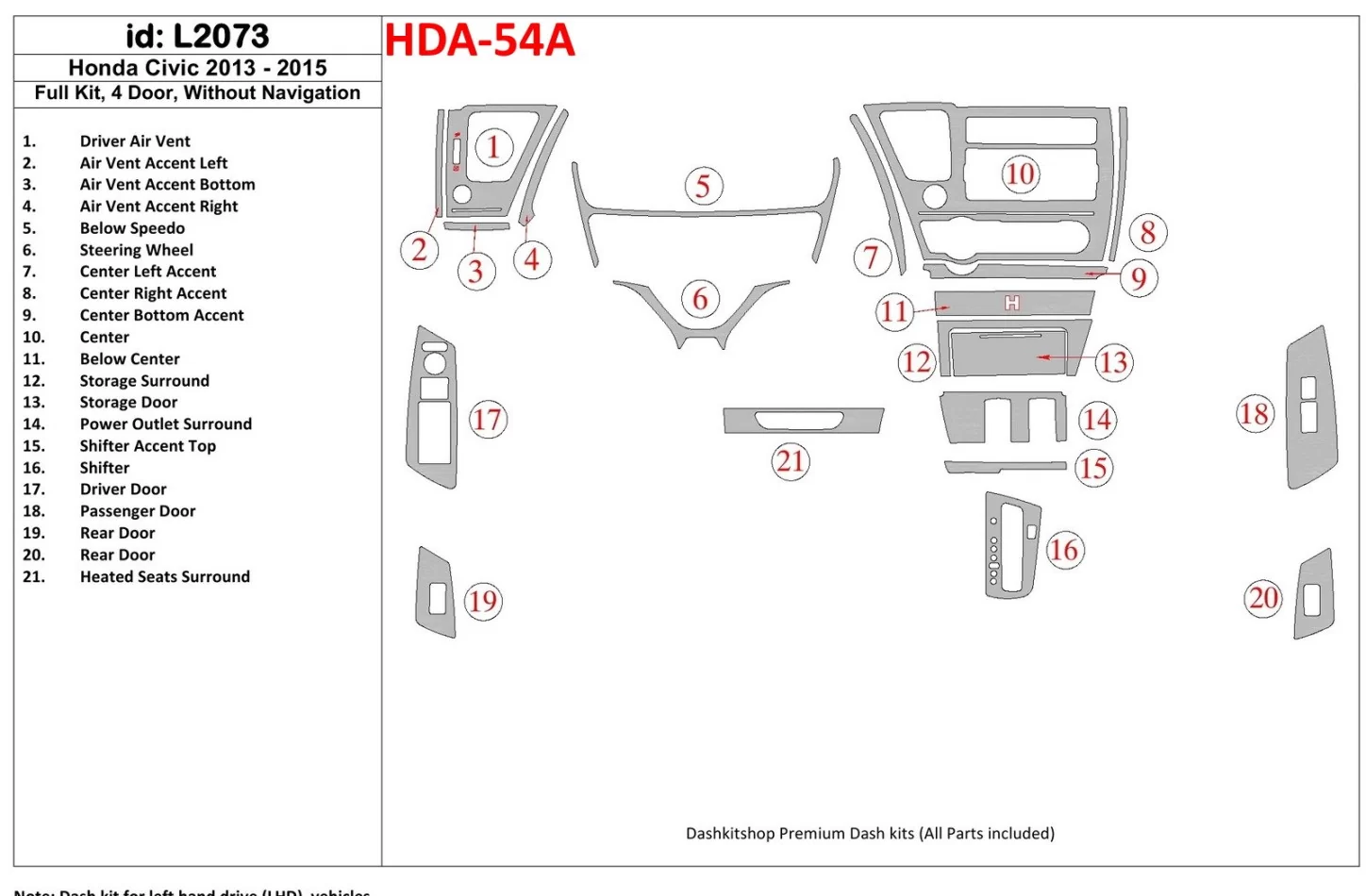 Honda Civic 2013-UP Full Set, 4 Doors, Without NAVI Interior BD Dash Trim Kit - 1 - Interior Dash Trim Kit