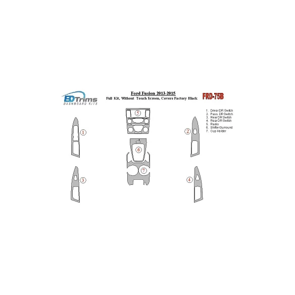 Ford Fusion 2013-UP Full Set, Without Touch screen, Over OEM Main Interior Kit Interior BD Dash Trim Kit