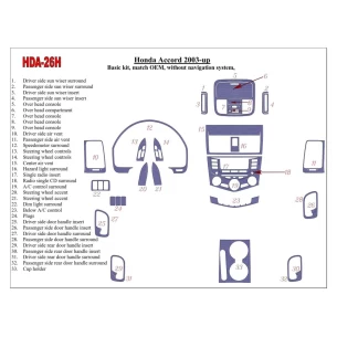 Honda Accord 2003-2007 Basic Set, OEM Compliance, Without NAVI system, 4 Doors Interior BD Dash Trim Kit
