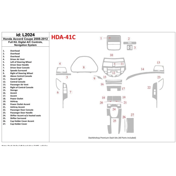 Honda Accord 2008-2012 Full Set, 2 Doors (Coupe), Automatic AC Control, With NAVI system Interior BD Dash Trim Kit