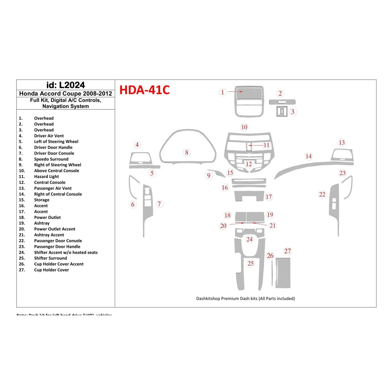 Honda Accord 2008-2012 Full Set, 2 Doors (Coupe), Automatic AC Control, With NAVI system Interior BD Dash Trim Kit