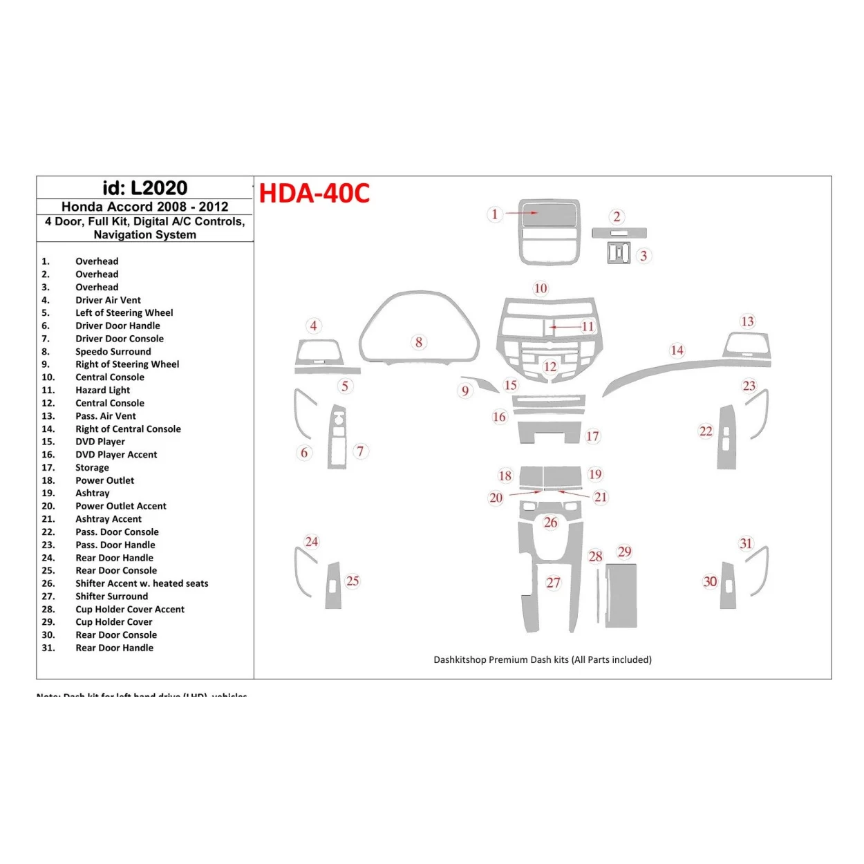Honda Accord 2008-2012 Full Set, 4 Doors, Automatic AC Control, With NAVI system Interior BD Dash Trim Kit