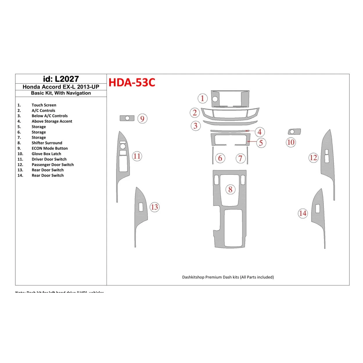 Honda Accord 2013-UP Basic Set, With NAVI Interior BD Dash Trim Kit