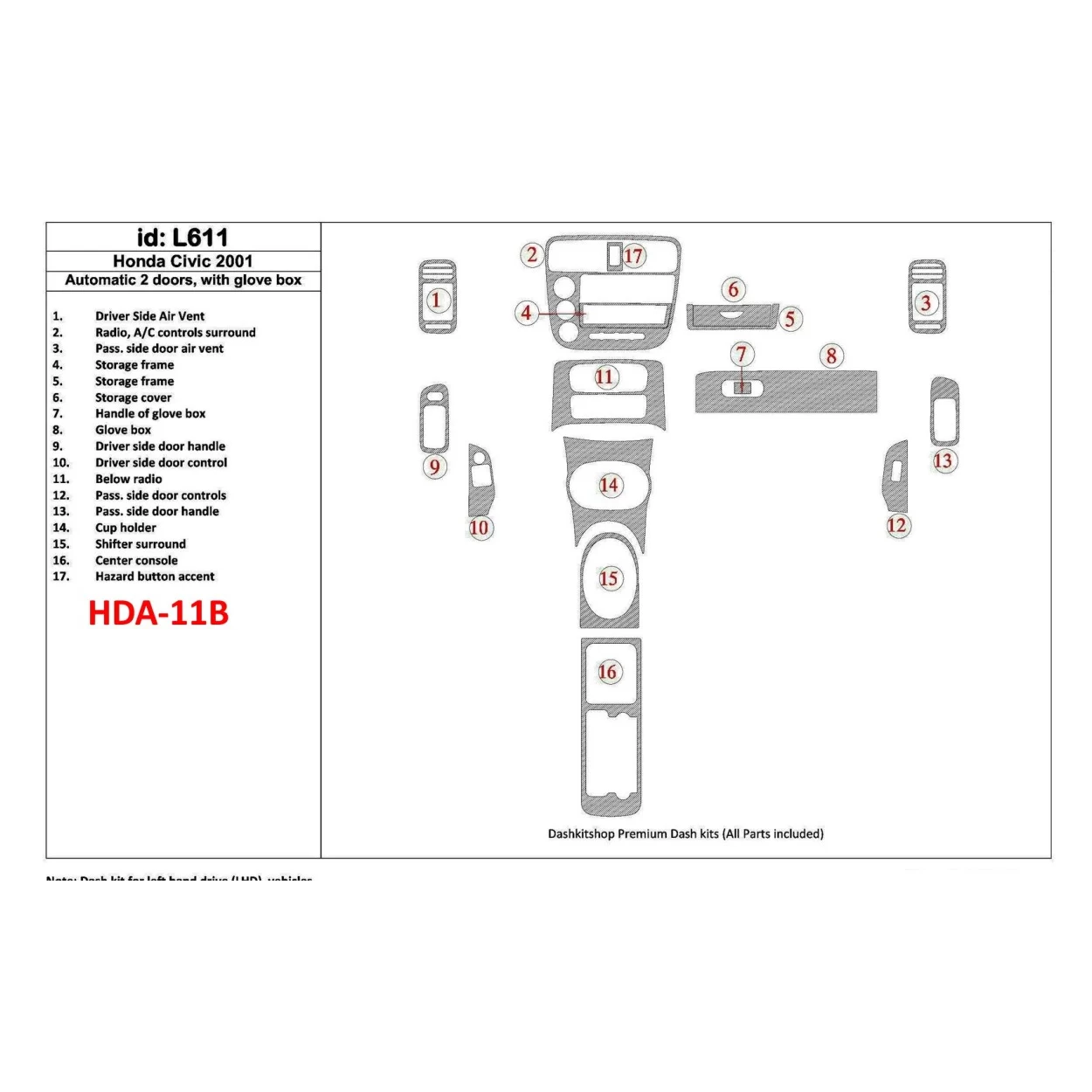 Honda Civic 2001-2001 Automatic Gearbox, 2 Doors, with glowe-box, 17 Parts set Interior BD Dash Trim Kit