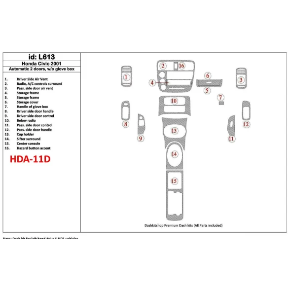 Honda Civic 2001-2001 Automatic Gearbox, 2 Doors, Without glowe-box, 16 Parts set Interior BD Dash Trim Kit
