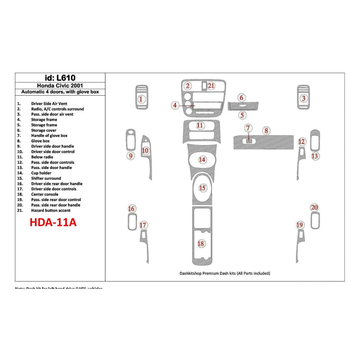 Honda Civic 2001-2001 Automatic Gearbox, 4 Doors, with glowe-box, 21 Parts set Interior BD Dash Trim Kit