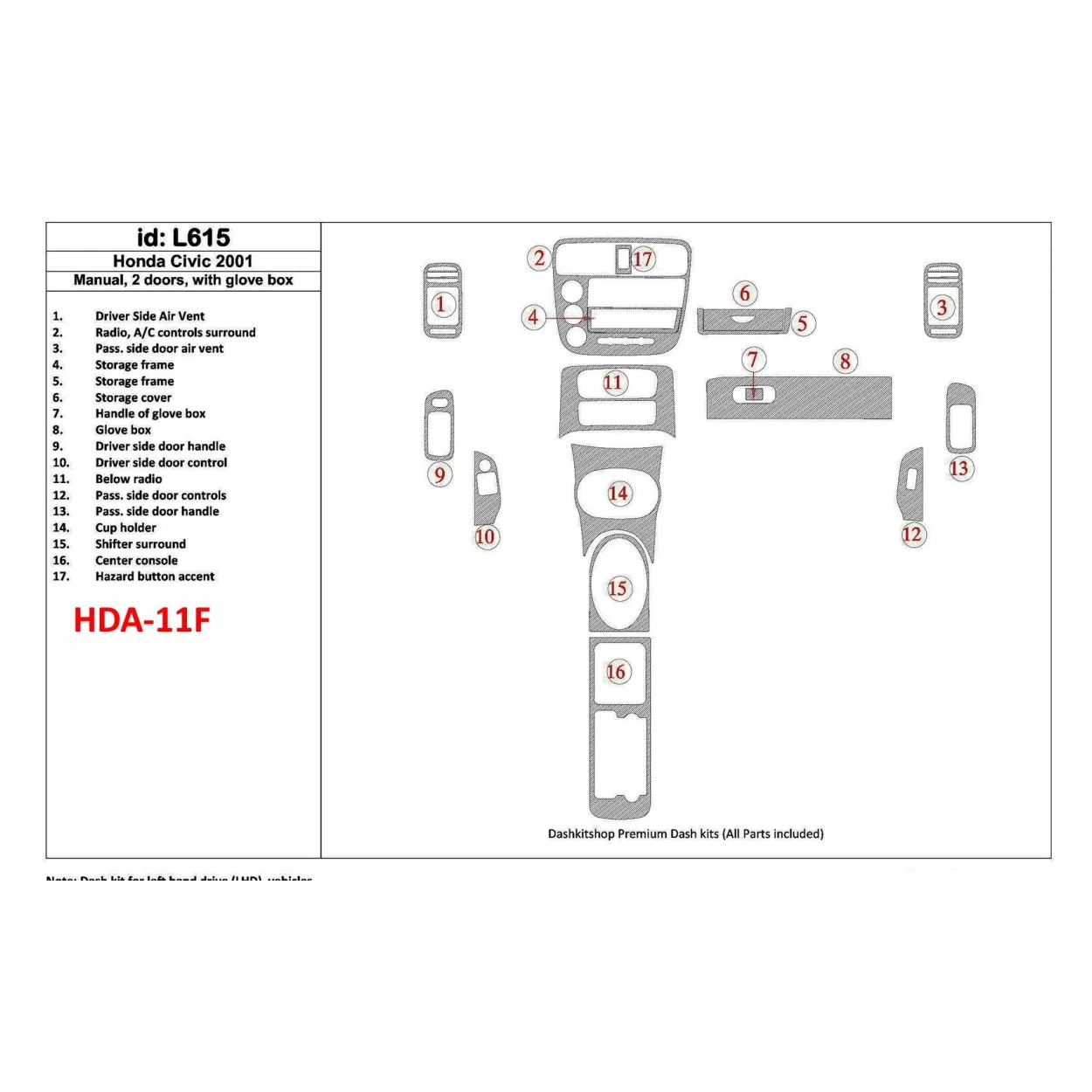 Honda Civic 2001-2001 Manual Gearbox, 2 Doors, with glowe-box, 17 Parts set Interior BD Dash Trim Kit