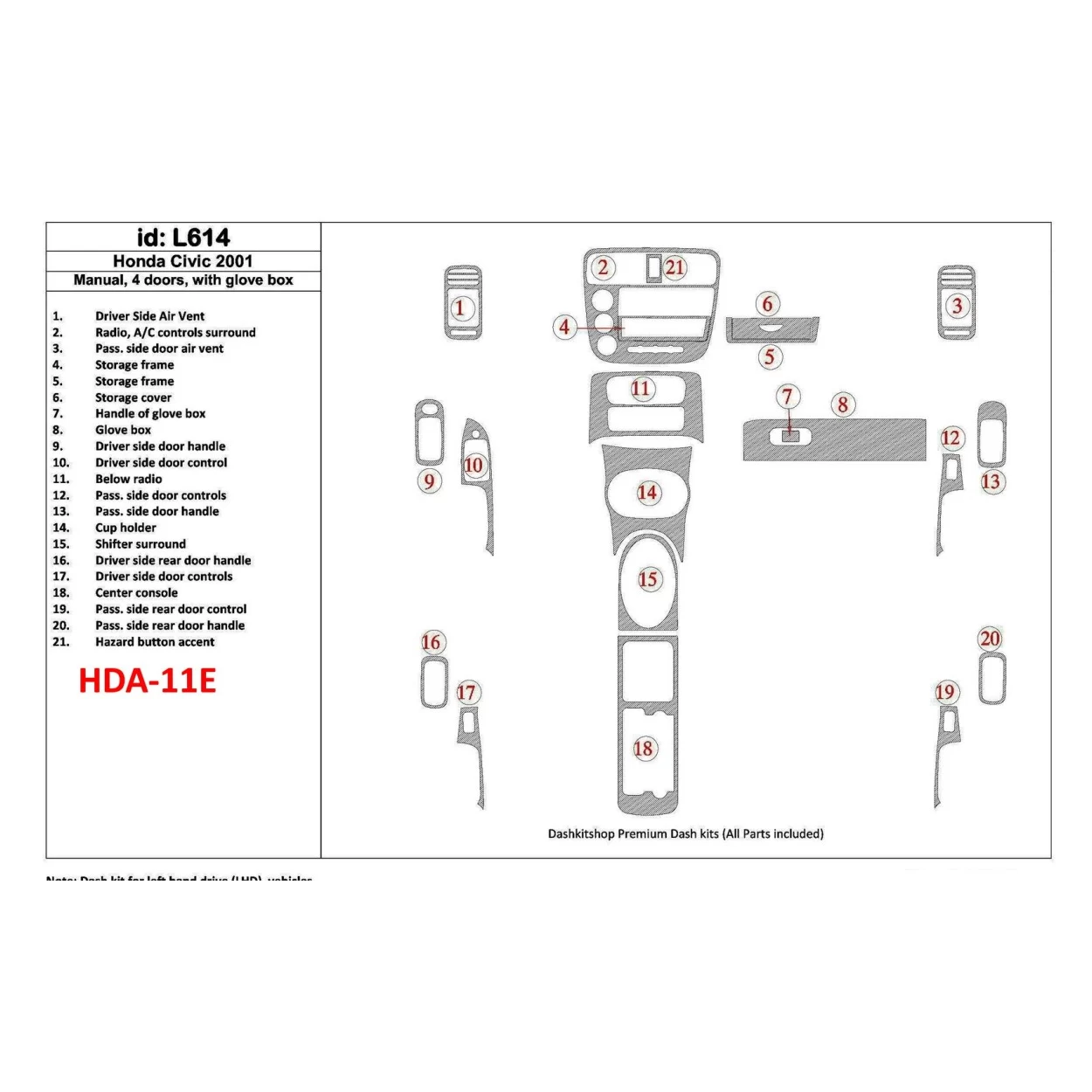 Honda Civic 2001-2001 Manual Gearbox, 4 Doors, with glowe-box, 21 Parts set Interior BD Dash Trim Kit