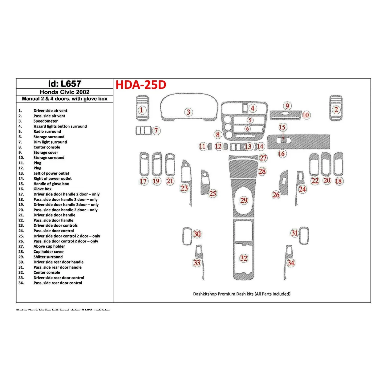 Honda Civic 2002-2002 Manual Gearbox, 2 or 4 Doors, with glowe-box, 35 Parts set Interior BD Dash Trim Kit