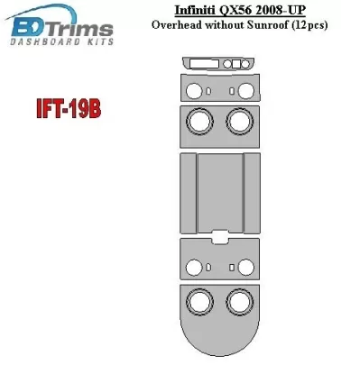 Infiniti QX56 2008-UP Overhead Without Sunroof Interior BD Dash Trim Kit - 1 - Interior Dash Trim Kit