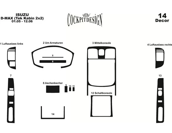 Isuzu D-Max Cab 4X2 01.05-12.06 3D Interior Dashboard Trim Kit Dash Trim Dekor 14-Parts