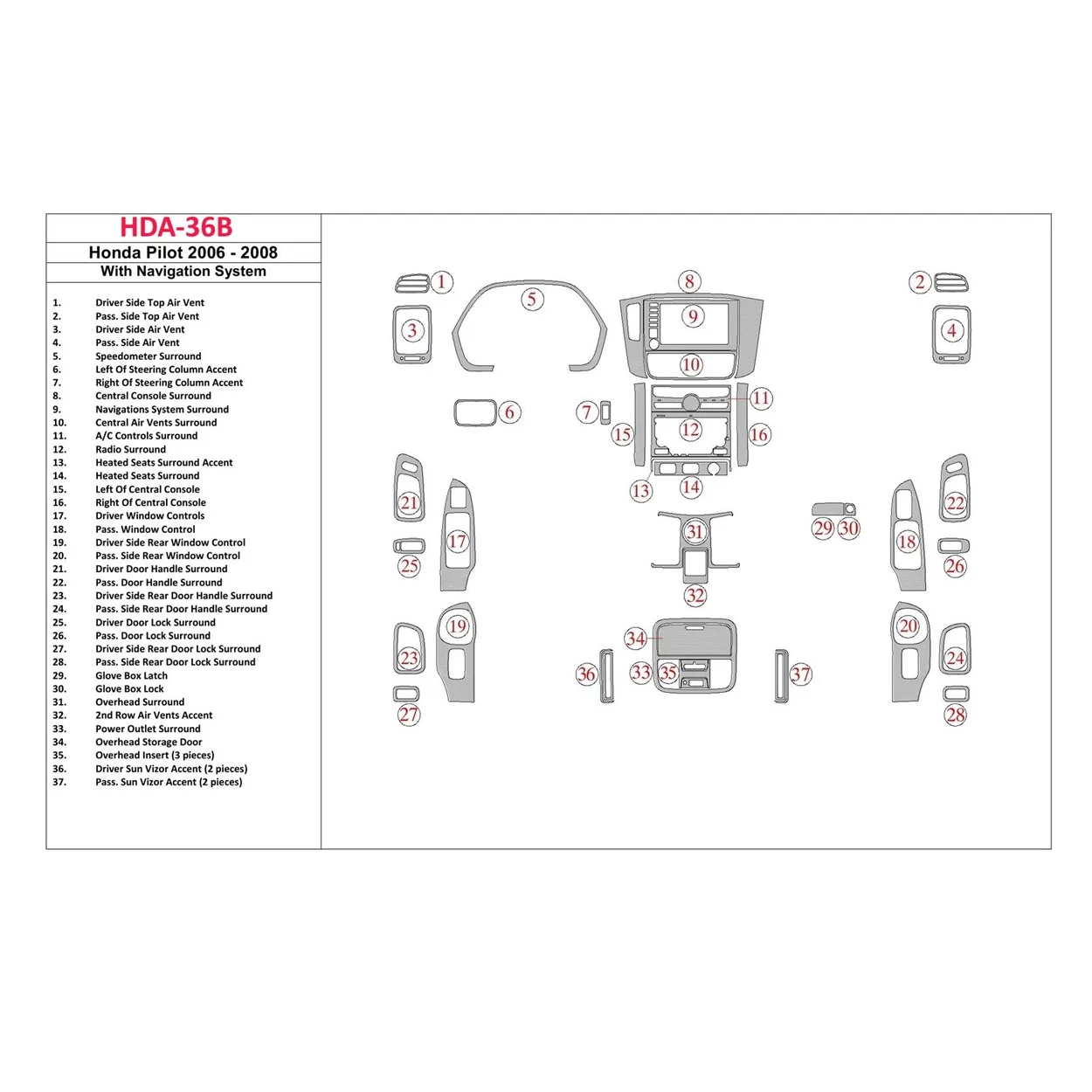 Honda Pilot 2006-2008 Full Set, With NAVI system Interior BD Dash Trim Kit