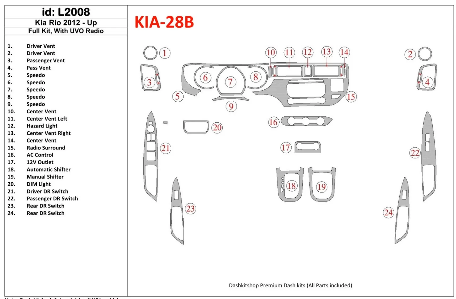 Kia Rio 2012-UP Full Set, With UVO Radio Interior BD Dash Trim Kit - 1 - Interior Dash Trim Kit