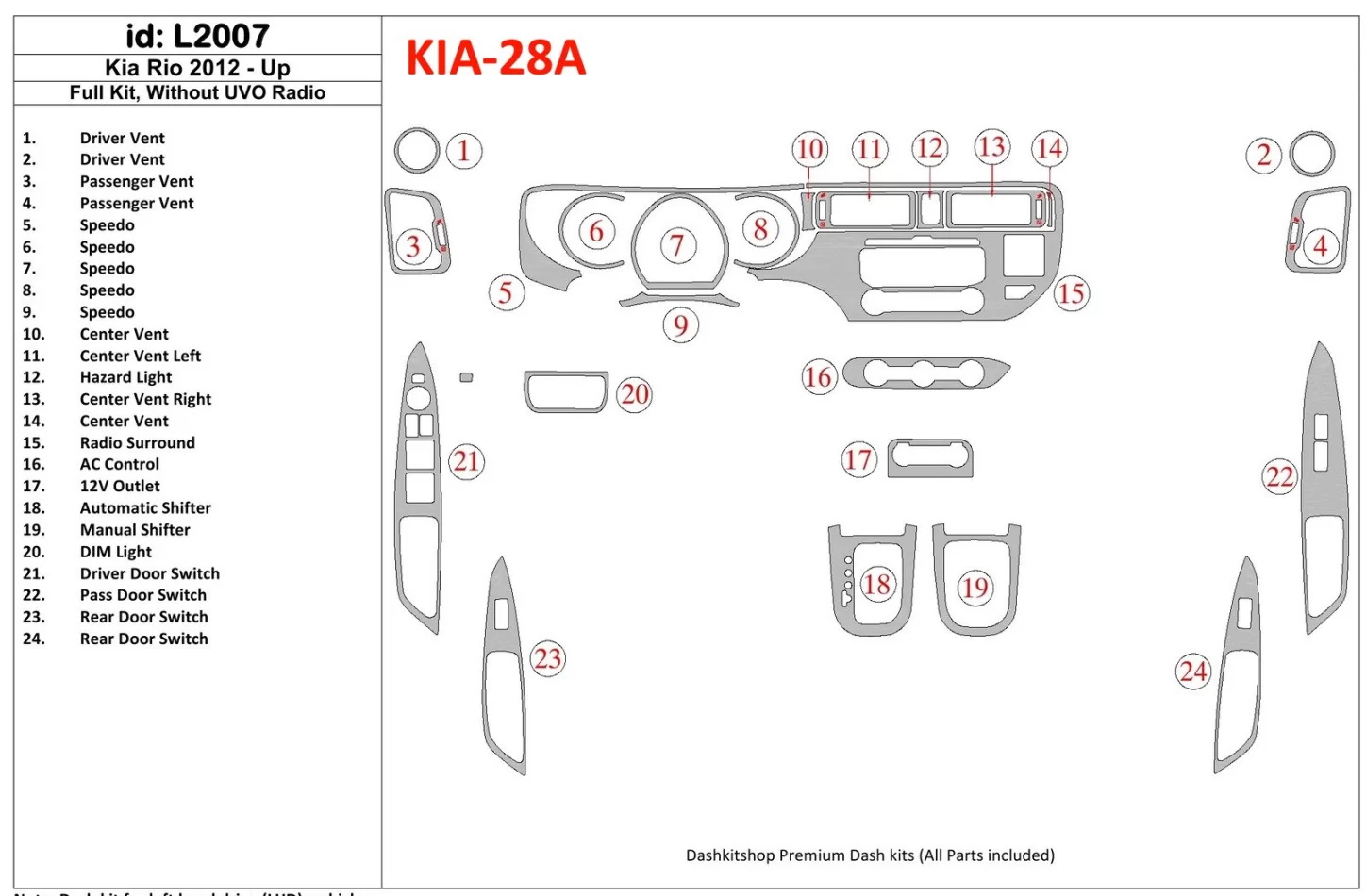 Kia Rio 2012-UP Full Set, Without UVO Radio Interior BD Dash Trim Kit - 1 - Interior Dash Trim Kit