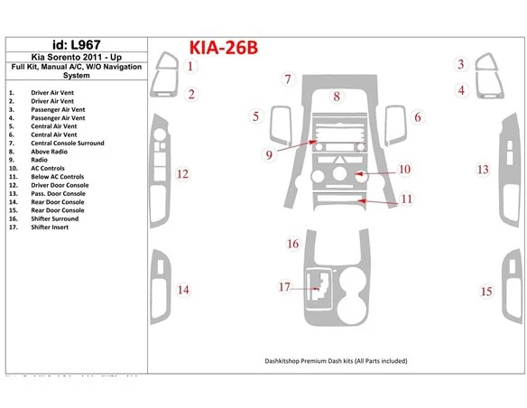 KIA Sorento 2011-UP Full Set, Manual Gearbox AC, W/O Navigation system Interior BD Dash Trim Kit - 1 - Interior Dash Trim Kit