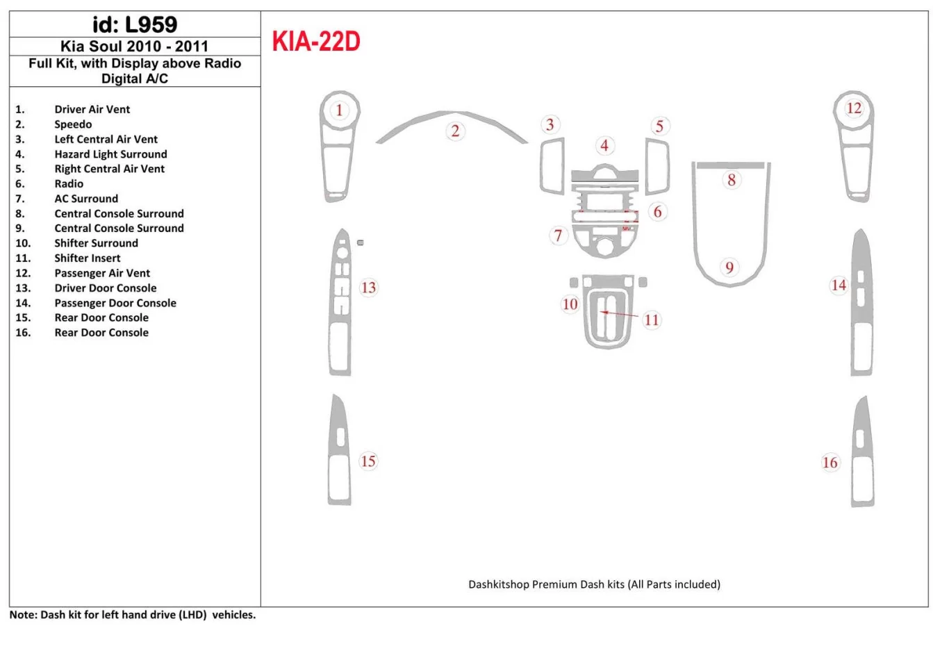 KIA Soul 2010-UP Full Set, With Display above Radio, Automatic AC Interior BD Dash Trim Kit - 1 - Interior Dash Trim Kit