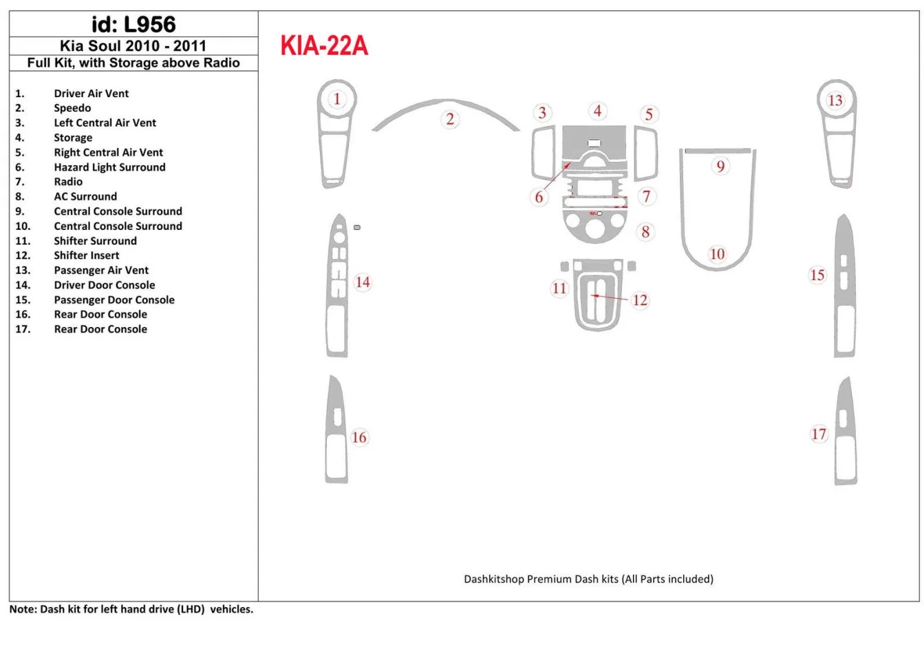 KIA Soul 2010-UP Full Set, With Storage above Radio Interior BD Dash Trim Kit - 1 - Interior Dash Trim Kit