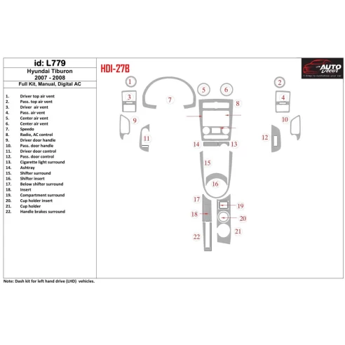 Hyundai Tiburon 2007-2008 Full Set, Manual Gear Box, Automatic AC Interior BD Dash Trim Kit