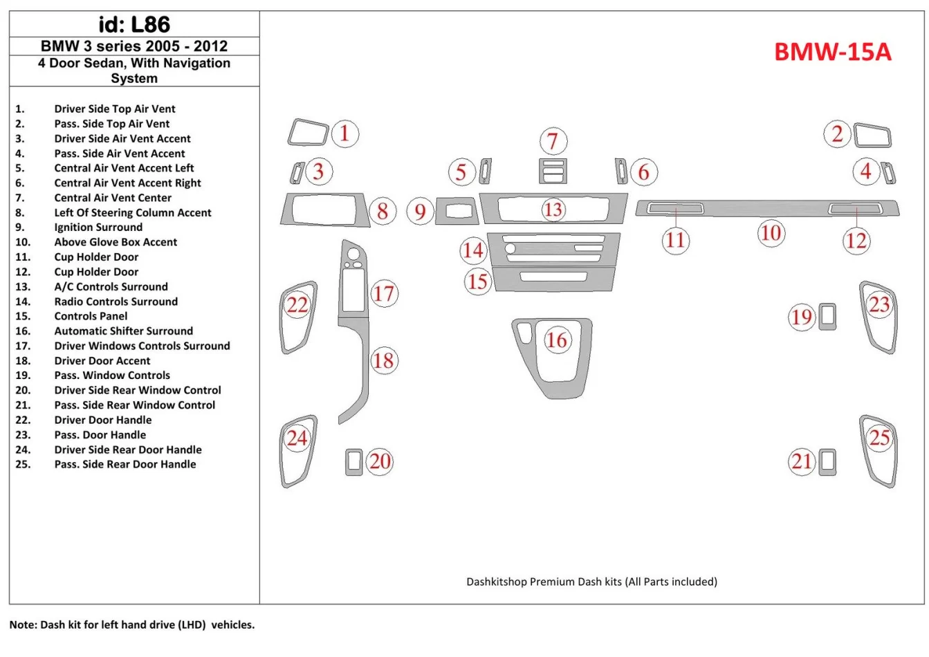 BMW 3 2005-UP 4 Doors Sedan, With NAVI system Interior BD Dash Trim Kit - 1 - Interior Dash Trim Kit