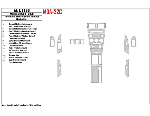 Mazda Mazda3 2004-2009 Automatic Gear, Without NAVI Interior BD Dash Trim Kit - 1 - Interior Dash Trim Kit