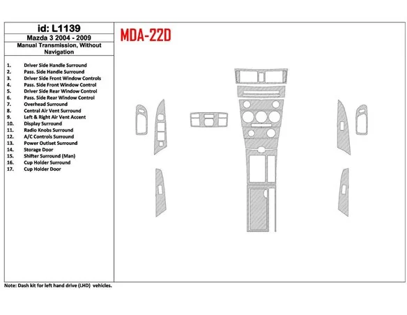 Mazda Mazda3 2004-2009 Manual Gear Box, Without NAVI Interior BD Dash Trim Kit - 1 - Interior Dash Trim Kit