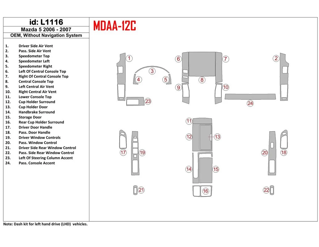 Mazda Mazda5 2006-2007 OEM, Without NAVI Interior BD Dash Trim Kit - 1 - Interior Dash Trim Kit