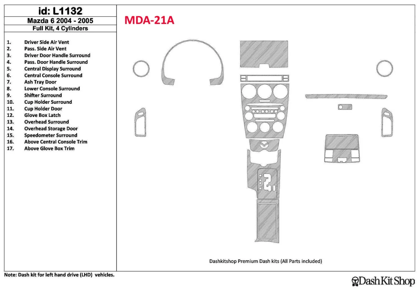 Mazda Mazda6 2004-2005 Full Set, 4 Cylinders Interior BD Dash Trim Kit - 1 - Interior Dash Trim Kit