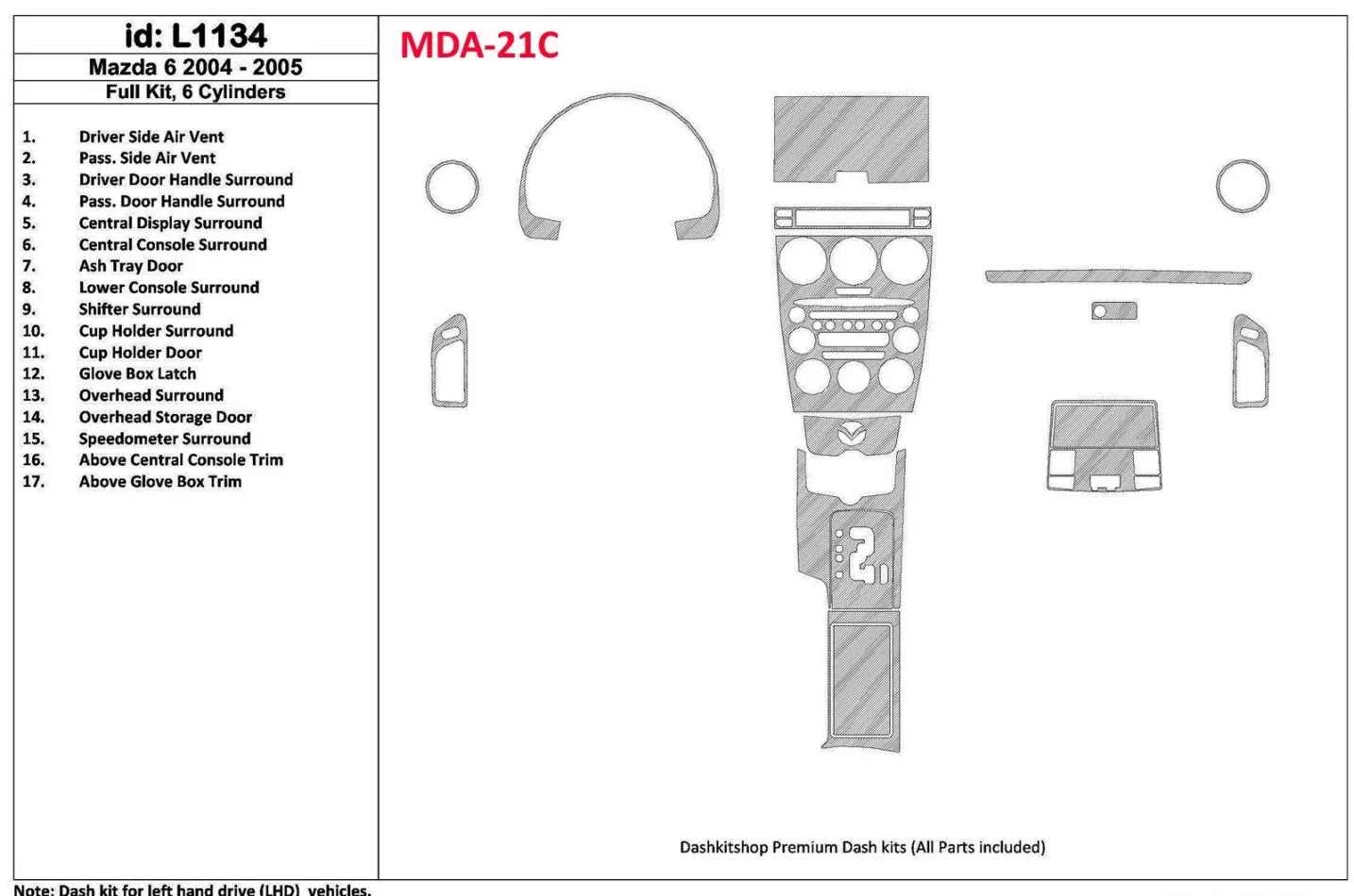Mazda Mazda6 2004-2005 Full Set, 6 Cylinders Interior BD Dash Trim Kit - 1 - Interior Dash Trim Kit