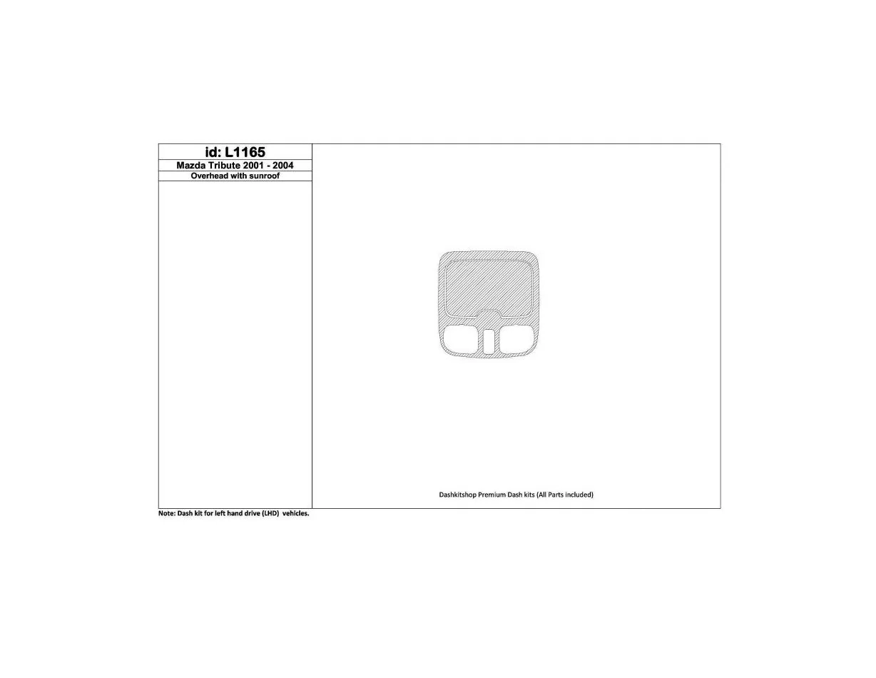 Mazda Tribute 2001-2004 Overhead Console, With Sunroof Interior BD Dash Trim Kit - 1 - Interior Dash Trim Kit