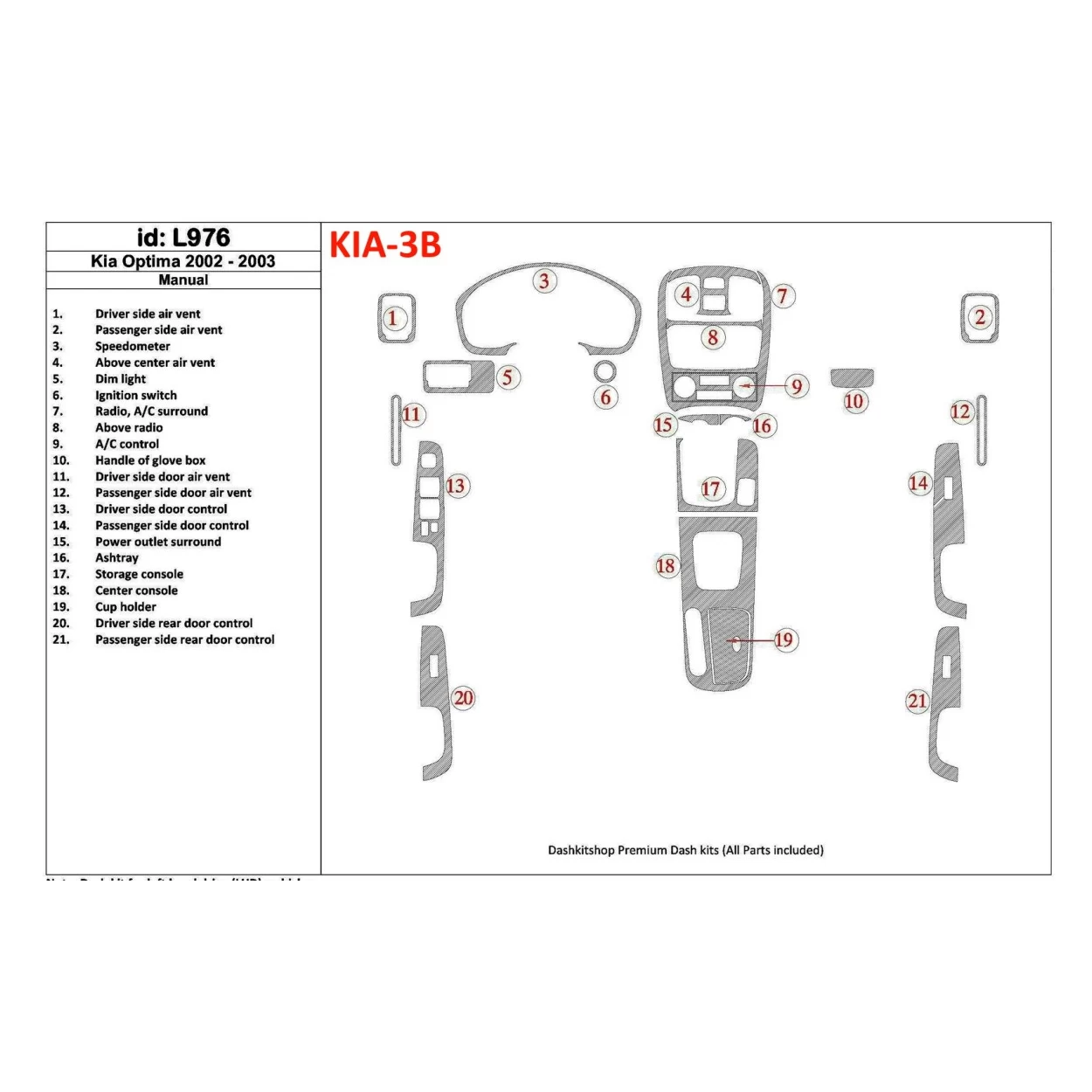 Kia Optima 2002-2003 Manual Gearbox Interior BD Dash Trim Kit