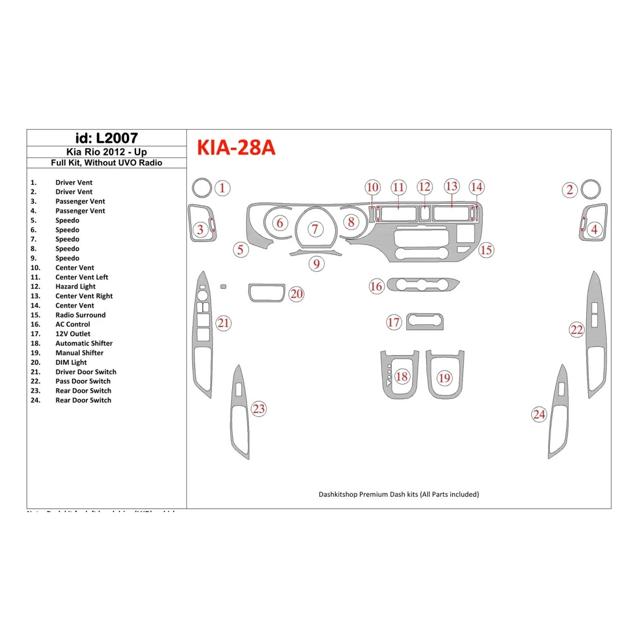 Kia Rio 2012-UP Full Set, Without UVO Radio Interior BD Dash Trim Kit