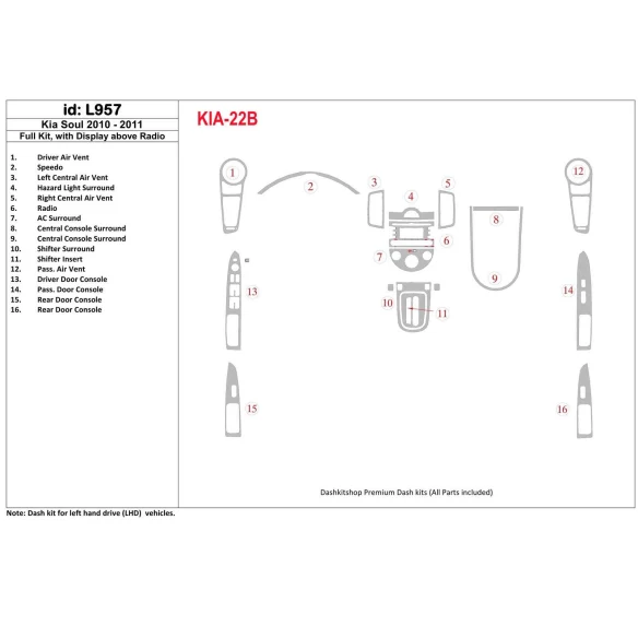 KIA Soul 2010-UP Full Set, With Display above Radio Interior BD Dash Trim Kit