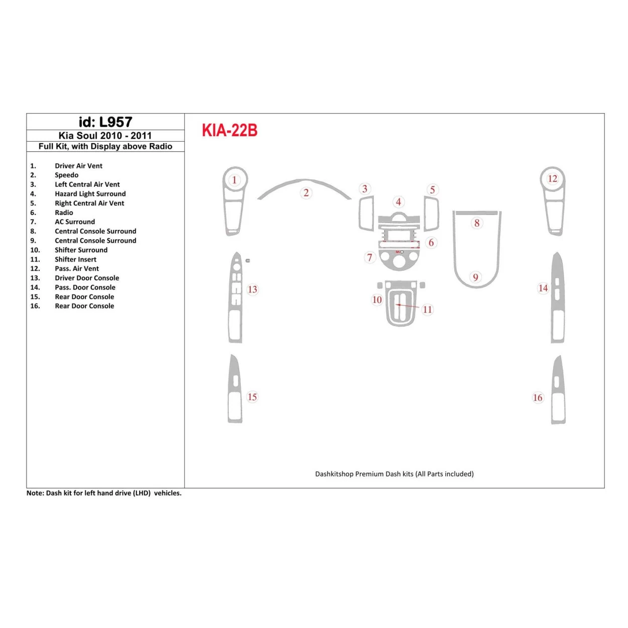 KIA Soul 2010-UP Full Set, With Display above Radio Interior BD Dash Trim Kit