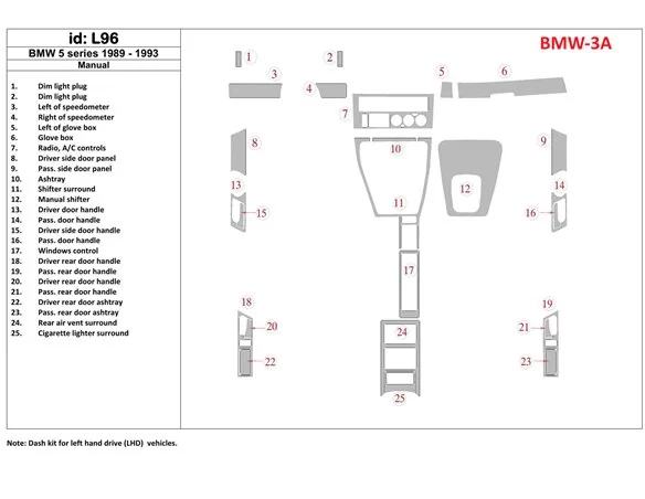 BMW 5 1989-1993 Manual Gearbox, 25 Parts set Interior BD Dash Trim Kit - 1 - Interior Dash Trim Kit